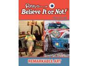 Remarkable Art Ripleys Believe It or Not! Dare to Look