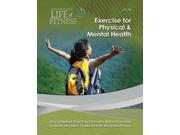 Exercise for Physical Mental Health An Integrated Life of Fitness