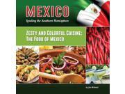 Zesty and Colorful Cuisine Mexico Leading the Southern Hemisphere