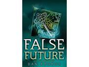 False Future False Memory