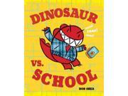 Dinosaur vs. School A Dinosaur Vs. Book