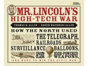 Mr. Lincoln s High Tech War