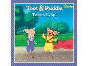Take a Leap! Toot and Puddle