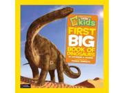 National Geographic Little Kids First Big Book of Dinosaurs National Geographic Little Kids First Big Books