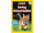 Saving Animal Babies National Geographic Readers