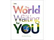 The World Is Waiting for You Barbara Kerley Photo Inspirations