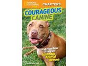 Courageous Canine! National Geographic Kids Chapters