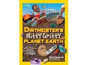 Dirtmeister s Nitty Gritty Planet Earth National Geographic Kids