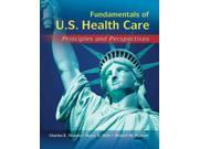 Fundamentals of U.S. Health Care 1