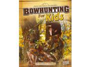 Bowhunting for Kids Edge Books