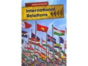 International Relations Ethics of Politics