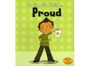 Proud Dealing With Feeling...