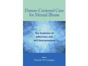 Person Centered Care for Mental Illness 1