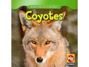 Coyotes Animals That Live in the Desert
