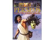 Perseus Slays the Gorgon Medusa Graphic Mythical Heroes