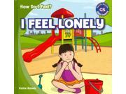 I Feel Lonely How Do I Feel?