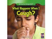 What Happens When I Cough? My Body Does Strange Stuff!