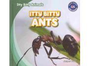 Itty Bitty Ants Itty Bitty Animals