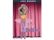 Ballet Bullies Jake Maddox