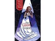 The Glass Voice Twicetold Tales