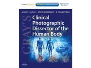 Gray s Clinical Photographic Dissector of the Human Body 1 SPI PAP