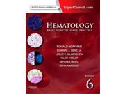 Hematology Hematology Basic Principles and Practice 6 HAR PSC