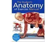 The Student s Anatomy of Exercise Manual