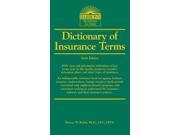 Dictionary of Insurance Terms DICTIONARY OF INSURANCE TERMS 6 Revised