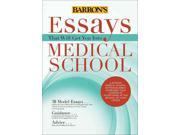 Essays That Will Get You Into Medical School Essays That Will Get You into Medical School 4