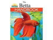 The Betta Handbook Barron s Pet Handbooks