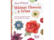 Kari Mecca s Whimsy Flowers Trims
