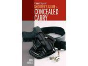 Gun Digest Shooter s Guide to Concealed Carry