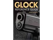Glock Reference Guide