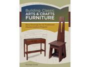 Building Classic Arts Crafts Furniture