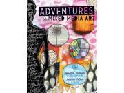 Adventures in Mixed Media Art