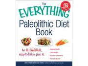 The Everything Paleolithic Diet Book Everything Series 1