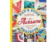 Dad s Book of Awesome Projects
