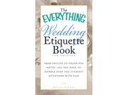 The Everything Wedding Etiquette Book Everything Series 4