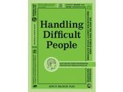 Handling Difficult People Reprint