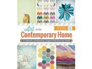 Art for the Contemporary Home The Custom Art Collection