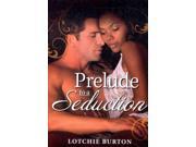 Prelude to a Seduction