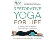 Yoga Journal Presents Restorative Yoga for Life
