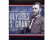 Personal Memoirs of Ulysses S. Grant Unabridged