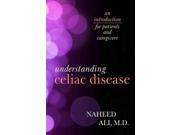 Understanding Celiac Disease 1