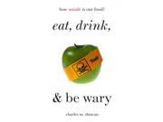 Eat Drink and Be Wary 1