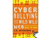 Cyberbullying and the Wild Wild Web