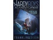 Secret of the Red Arrow Hardy Boys Adventures