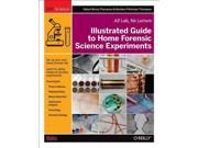 Illustrated Guide to Home Forensic Science Experiments Diy Science 1