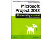 Microsoft Project 2013 Missing Manual 1