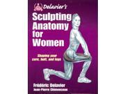 Delavier s Sculpting Anatomy for Women 1